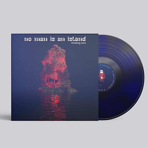 Finding Neo | No Man Is An Island | Vinyl