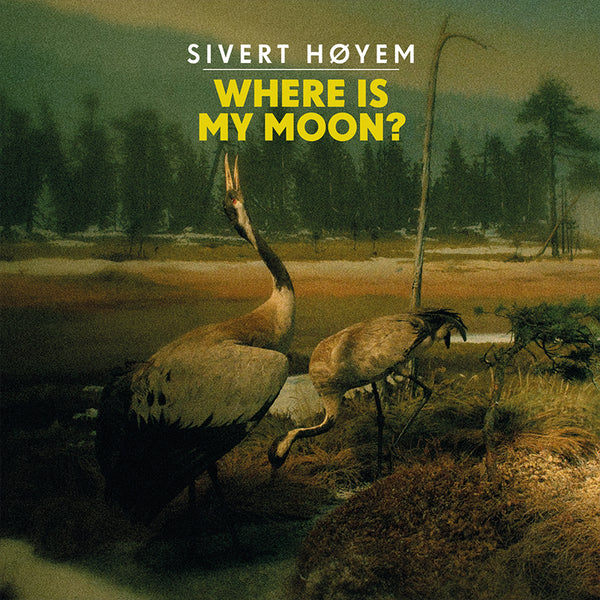 Sivert Høyem | Where Is My Moon | 10" EP